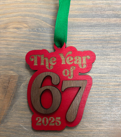 "The Year of 67" Ornament 2025