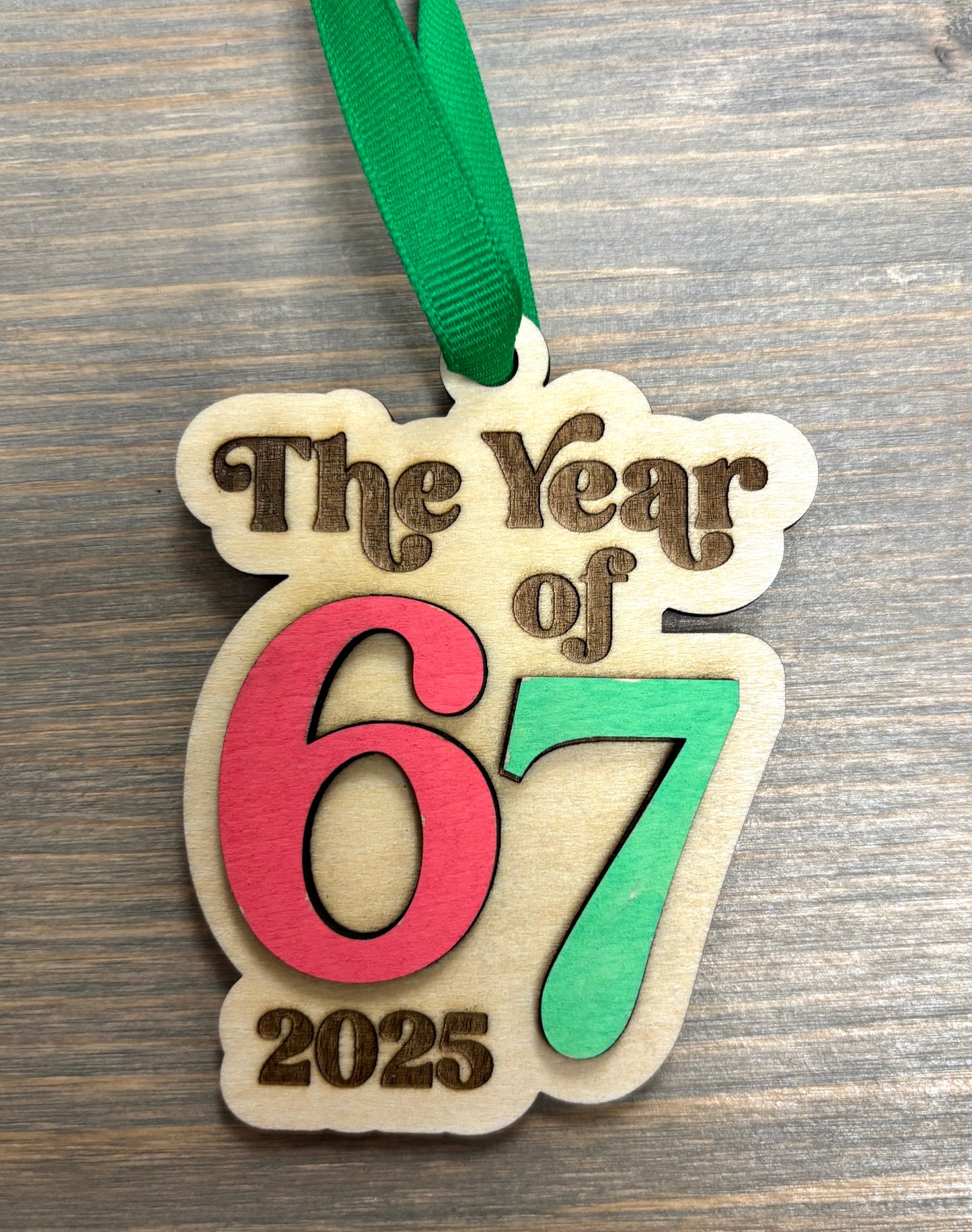 "The Year of 67" Ornament 2025