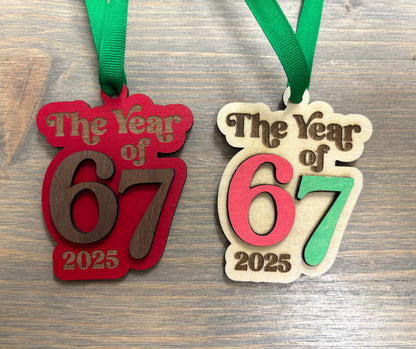"The Year of 67" Ornament 2025