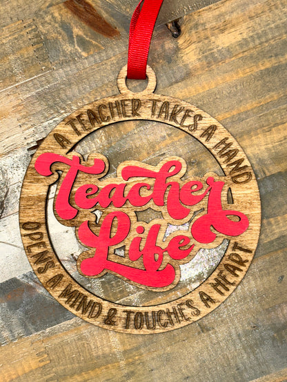 "Teacher Life" Ornament