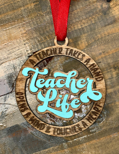 "Teacher Life" Ornament