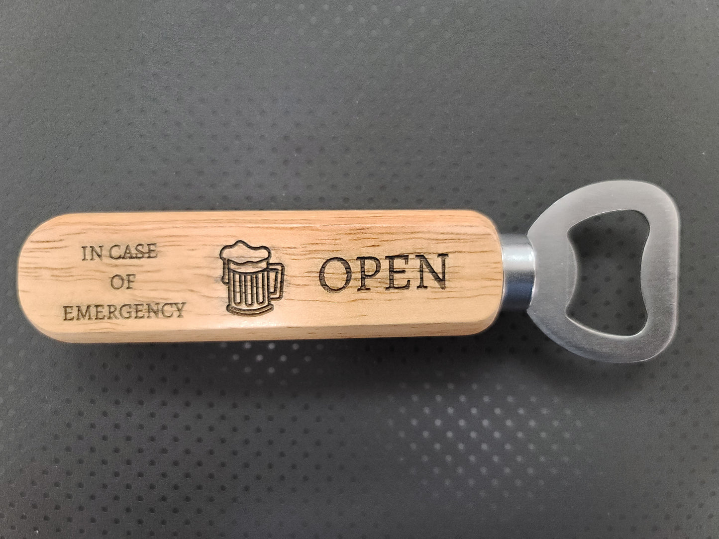 In case of Emergency bottle opener