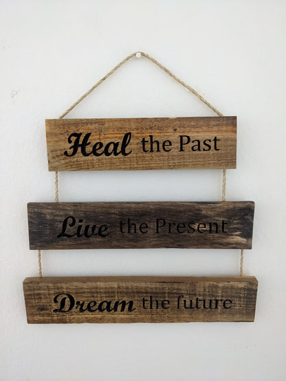 Heal, Live, Dream Pallet Sign